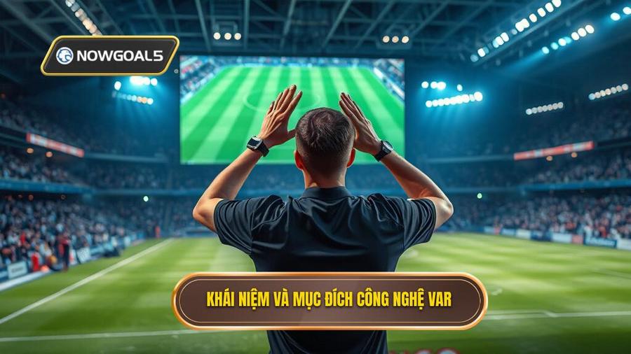 1. Công nghệ VAR là gì? Nguồn gốc và mục đích