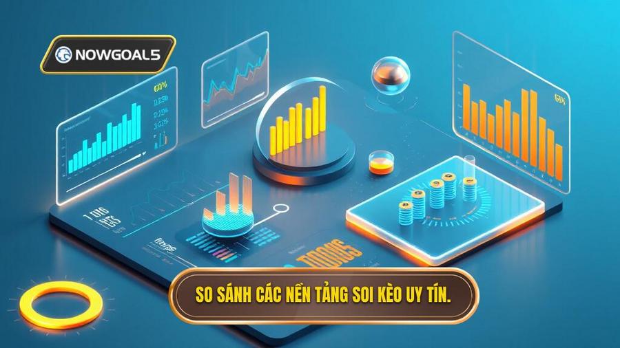 Bảng so sánh các nền tảng soi kèo hàng đầu hiện nay