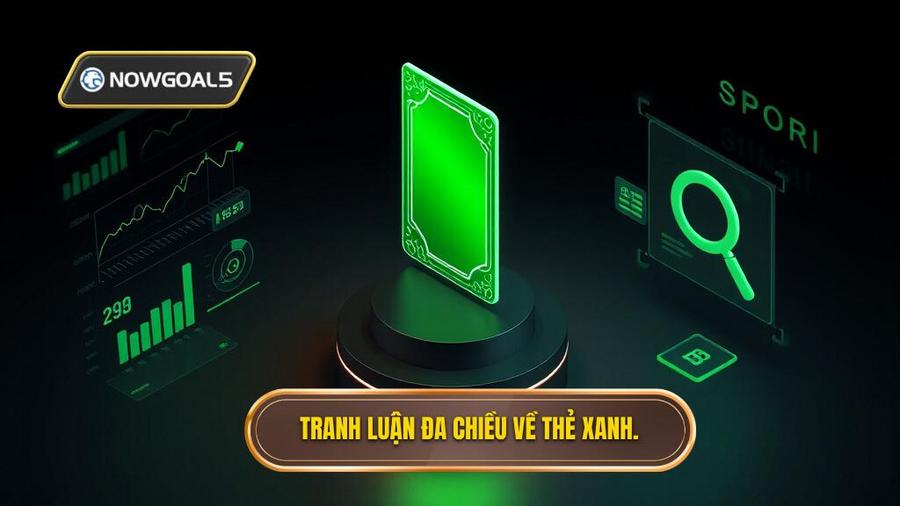 3. Phân tích đa chiều: Tại sao thẻ xanh lại gây tranh cãi?